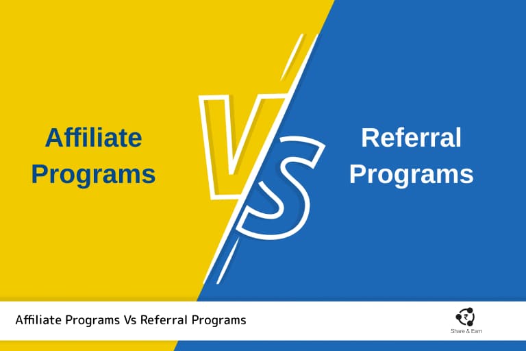 Affiliate Programs VS Referal Programs